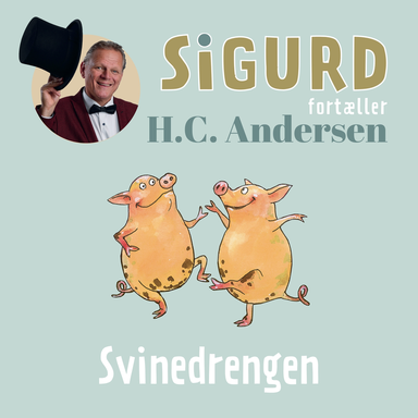 Sigurd fortæller om Svinedrengen