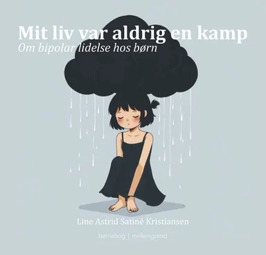 Mit liv var aldrig en kamp