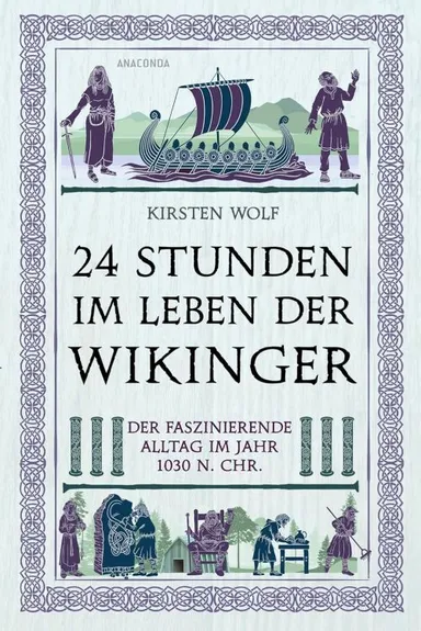 24 Stunden im Leben der Wikinger: Der faszinierende Alltag im Jahr 1030 n. Chr.
