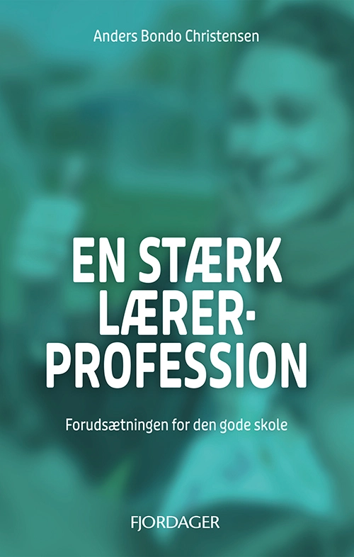 EN STÆRK LÆRERPROFESSION