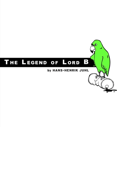 The Legend of Lord B