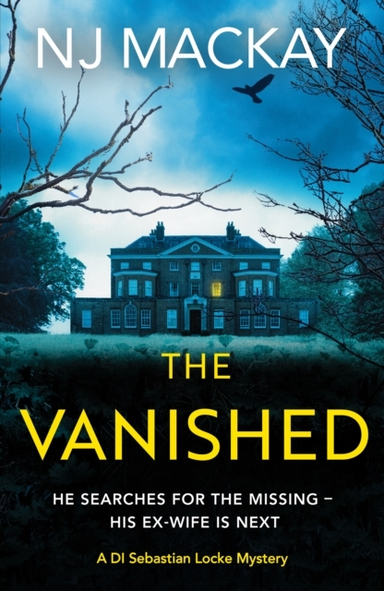 THE VANISHEDAN UNPUTDOWNABLE CHILLING CRIME THRILLER WITH P