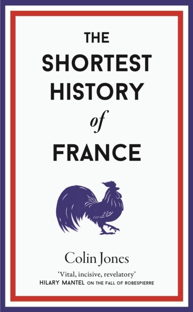 The Shortest History Of France