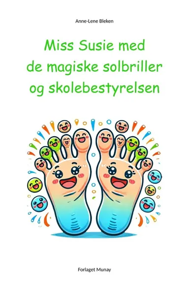 Miss Susie med de magiske solbriller og skolebestyrelsen