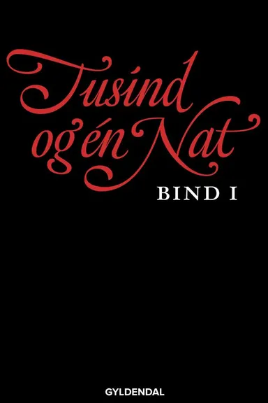 Tusind og én nat. Bind 1