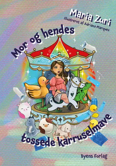 Mor og hendes tossede karruselmave
