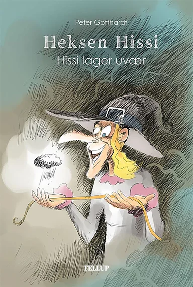 Heksen Hissi #3: Hissi lager uvær