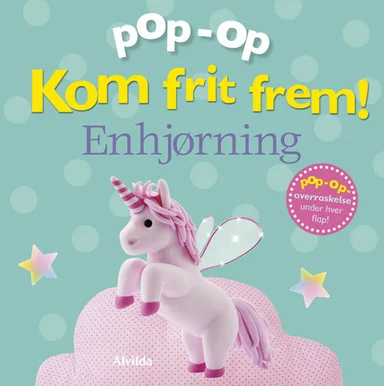 Kom frit frem - Enhjørning (pop op-overraskelse under hver flap)