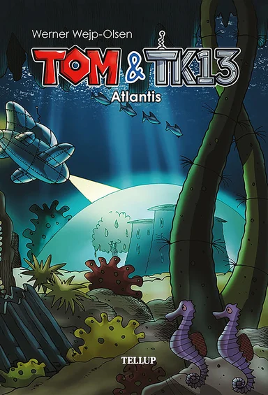 Tom & TK13 #2: Atlantis