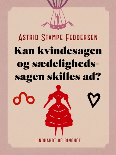 Kan kvindesagen og sædelighedssagen skilles ad?