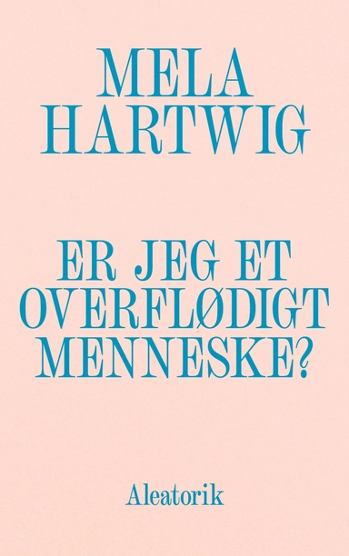 Er jeg et overflødigt menneske?