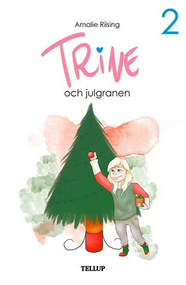 Trine #2: Trine och julgranen
