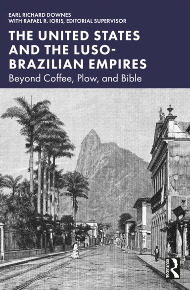 The United States And The Luso-Brazilian Empires Beyond Coff