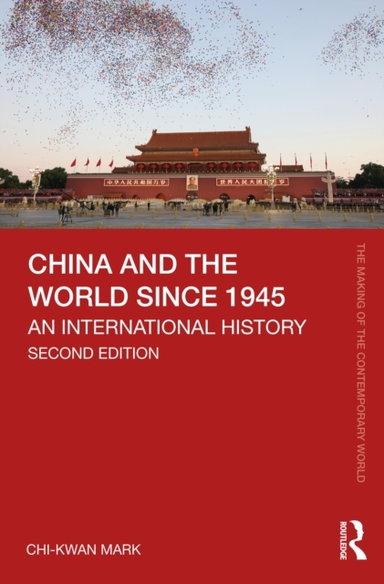 China And The World Since 1945 An International History