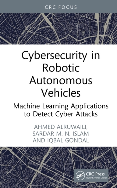 Cybersecurity In Robotic Autonomous Vehicles Machine Learnin