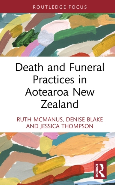 Death And Funeral Practices In Aotearoa New Zealand