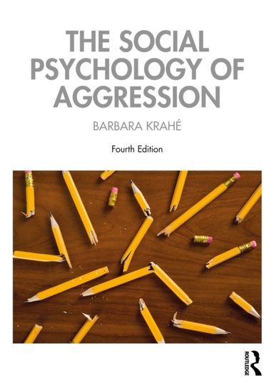 The Social Psychology Of Aggression