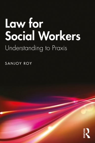 Law For Social Workers Understanding To Praxis