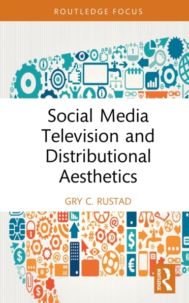 Social Media Television And Distributional Aesthetics