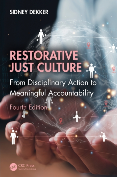 Restorative Just Culture From Disciplinary Action To Meaning