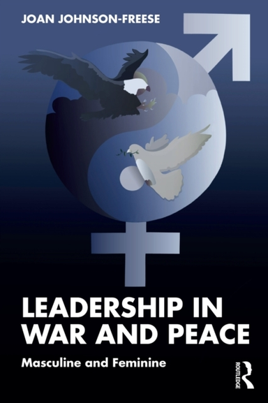 Leadership In War And Peace Masculine And Feminine