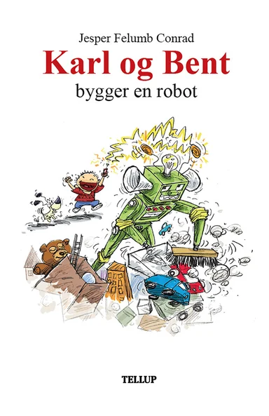 Karl og Bent #4: Karl og Bent bygger en robot