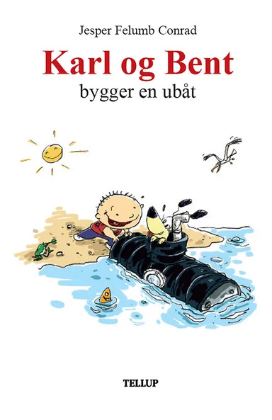 Karl og Bent #3: Karl og Bent bygger en ubåt
