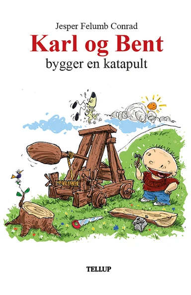 Karl og Bent #9: Karl og Bent bygger en katapult