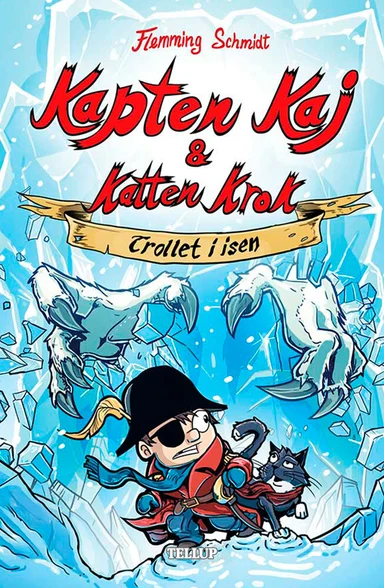 Kapten Kaj & Katten Krok #2: Trollet i isen