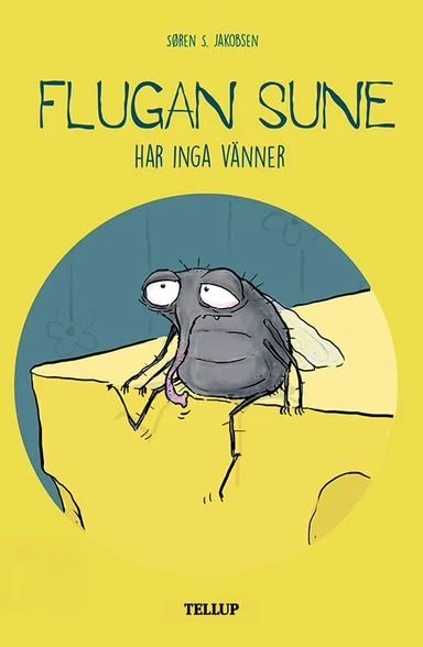 Flugan Sune #3: Flugan Sune har inga vänner