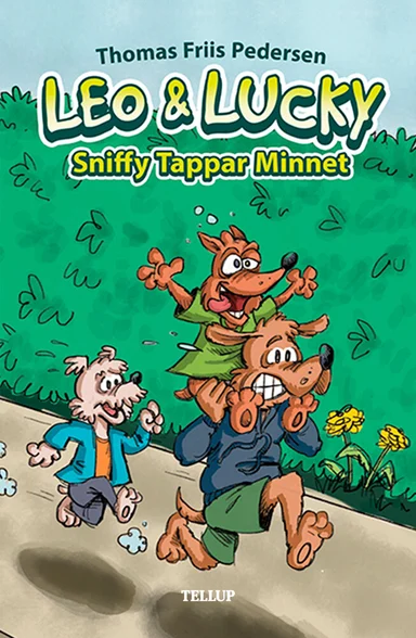 Leo & Lucky #3: Sniffy Tappar Minnet