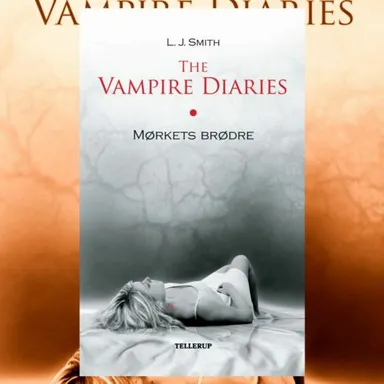 The Vampire Diaries #1: Mørkets brødre