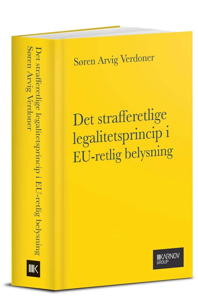 Det strafferetlige legalitetsprincip i EU-retlig belysning