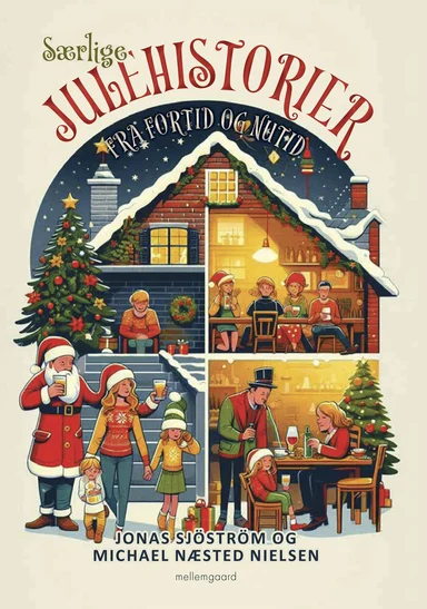 Særlige julehistorier fra fortid og nutid