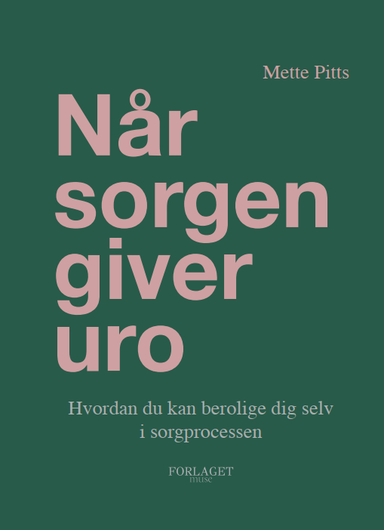Når sorgen giver uro