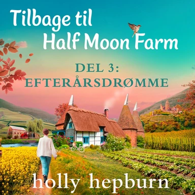 Tilbage til Half Moon Farm 3