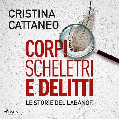 Corpi, scheletri e delitti