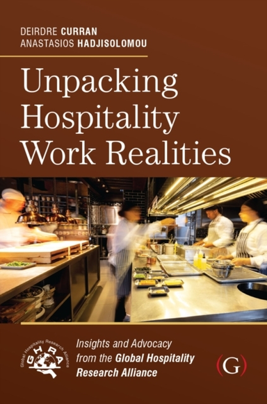 Unpacking Hospitality Work Realitiesinsights And Advocacy Fr