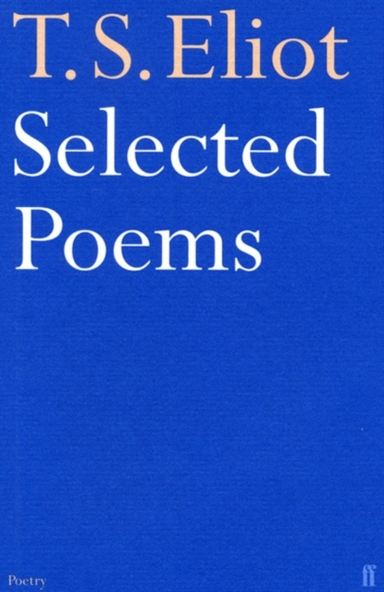 Selected Poems Of T. S. Eliot