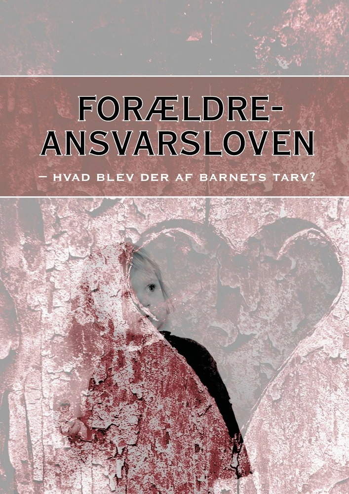 Forældreansvarsloven Fokus på brug af ikke-juridisk sagkyndige i familiesager