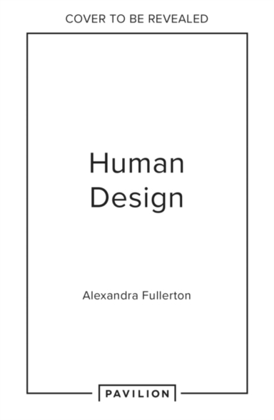 Human Design Unlocked