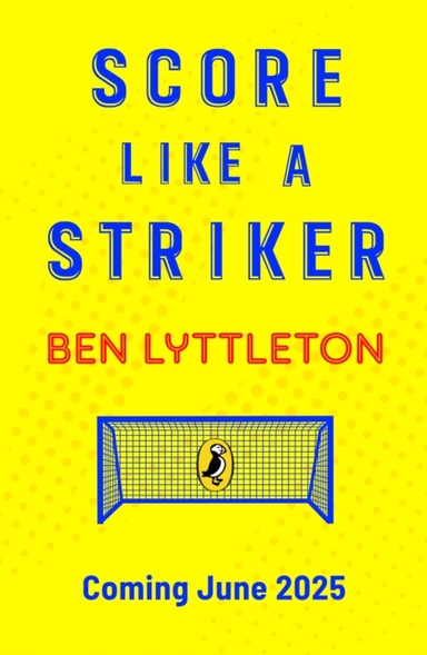 Score Like A Striker