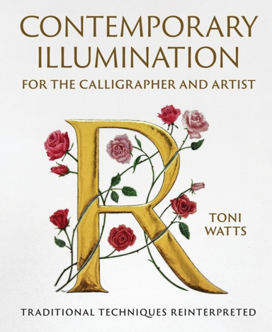 Contemporary Illumination For The Calligrapher And Artist Tr