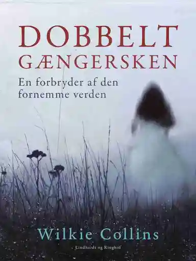 Dobbeltgængersken. En forbryder af den fornemme verden