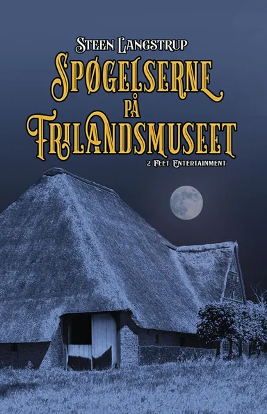Spøgelserne på Frilandsmuseet