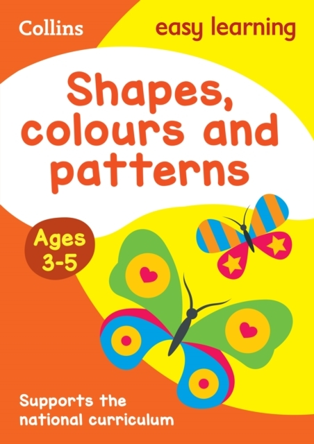 Shapes, Colours And Patterns Ages 3-5 Prepare For Preschool