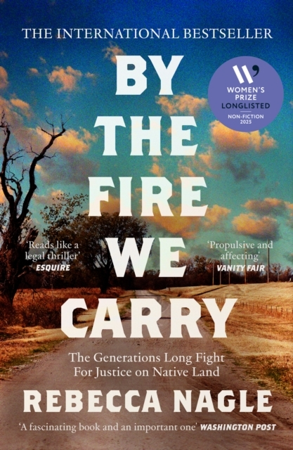 By The Fire We Carry The Generations-long Fight For Justice