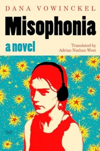 Misophonia A Novel