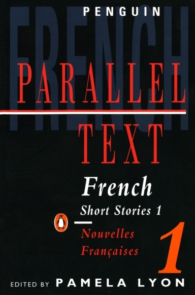 Parallel Text: French Short Stories Nouvelles Francaises