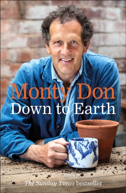 Down To Earth Gardening Wisdom